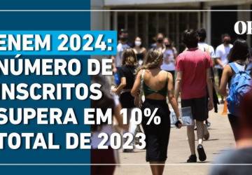 Enem 2024: número de inscritos supera em 10% total de 2023